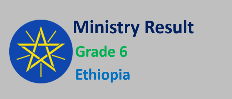 6th Grade Ministry Result 2025/2017 (Ethiopia)